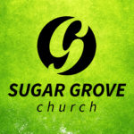Sugar Grove Church Podcast
